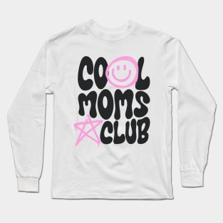 Cool Moms Club Long Sleeve T-Shirt